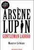 Arsne Lupin, Gentleman Ladro