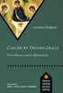 Called by Triune Grace: Divine Rhetoric and the Effectual Call (Studies in Christian Doctrine and Scripture) (English Edition)