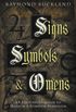 Signs, Symbols & Omens: An Illustrated Guide to Magical & Spiritual Symbolism (English Edition)