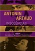 Antonin Artaud: Insolncias
