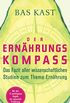 Der Ernhrungskompass: Das Fazit aller wissenschaftlichen Studien zum Thema Ernhrung (German Edition)