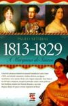 1813-1829: A marquesa de Santos