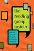 The Reading Group Insider: Book Club "Buzz Books," Resources, and Ideas for Great Reading and Meeting (English Edition)