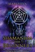 Shamanism for Beginners:
