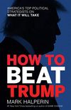 How to Beat Trump: America