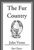 The Fur Country (English Edition)