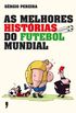 As Melhores Histrias do Futebol Mundial
