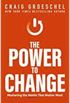 The Power to Change: Mastering the Habits That Matter Most