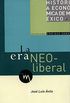 La era neoliberal (Historia econmica de Mxico) (Spanish Edition)