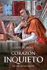 Corazn inquieto (Arcaduz n 51) (Spanish Edition)