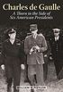 Charles de Gaulle: A Thorn in the Side of Six American Presidents (English Edition)