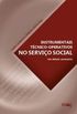 Instrumentais Tcnico-Operativos no Servio Social