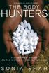 The Body Hunters: Testing New Drugs on the World