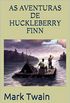 As Aventuras de Huckleberry Finn (eBook)