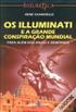 Os Illuminati e a Grande Conspirao Mundial