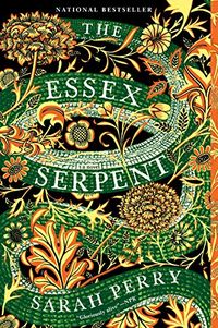 The Essex Serpent: A Novel (English Edition)