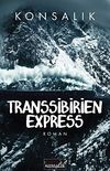 Transsibirien-Express: Roman (German Edition)