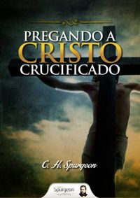 Pregando a Cristo Crucificado