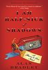 I Am Half-Sick of Shadows: A Flavia de Luce Novel (English Edition)