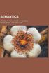 Semantics; Studies in the Science of Meaning