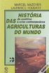 Histria Das Agriculturas Do Mundo
