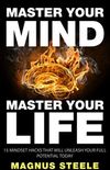 Master Your Mind, Master Your Life