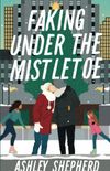 Faking Under the Mistletoe