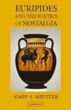 Euripides and the Poetic of Nostalgia