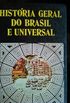 Histria Geral do Brasil e Universal