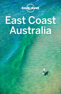 Lonely Planet East Coast Australia (Travel Guide) (English Edition)