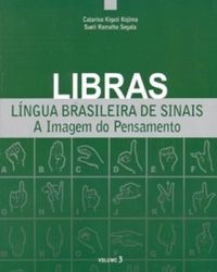 Libras Lingua Brasileira de Sinais - Volume 3