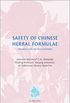 Safety of Chinese Herbal Formulae: Information for Practitioners (English Edition)