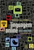 Linguagem online: textos e prticas digitais