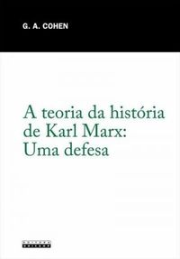 A teoria da histria de Karl Marx