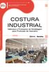 Costura Industrial. Mtodos e Processos de Modelagem Para Produo de Vesturio - Srie Eixos