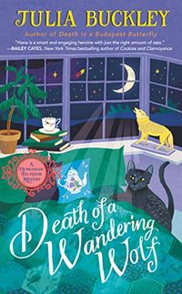 Death of a Wandering Wolf (A HUNGARIAN TEA HOUSE MYSTERY Book 2) (English Edition)