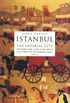 Istanbul: The Imperial City (English Edition)