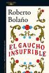 El gaucho insufrible (Spanish Edition)