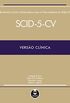 Entrevista Clnica Estruturada para os Transtornos do DSM-5: SCID-5-CV Verso Clnica