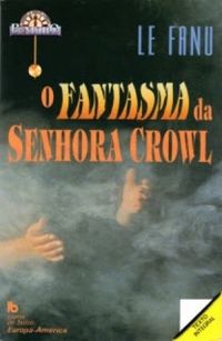 O FANTASMA DA SENHORA CROWL