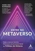 Entre no Metaverso (eBook)
