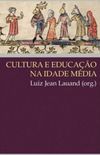 Cultura e Educao na Idade Mdia
