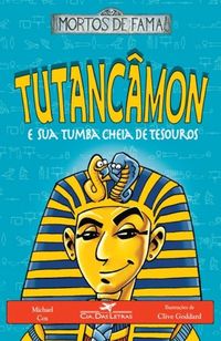 Tutancmon e sua tumba cheia de tesouros