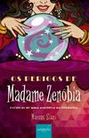 Os perigos de Madame Zenbia