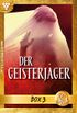 Der Geisterjger Jubilumsbox 3  Gruselroman: E-Book 13-18 (Der Geisterjger Box) (German Edition)