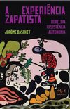 A Experincia Zapatista
