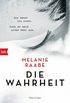 DIE WAHRHEIT: Thriller (German Edition)