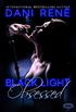 Black Light: Obsessed (Black Light Series Book 9) (English Edition)