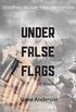 Under False Flags: A  Novel