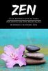 Zen: Guia rpido e eficaz para iniciantes em Zen, meditao, budismo e budismo Zen: (conscincia, mente, shbgenz, sabedoria, zazen, ateno)